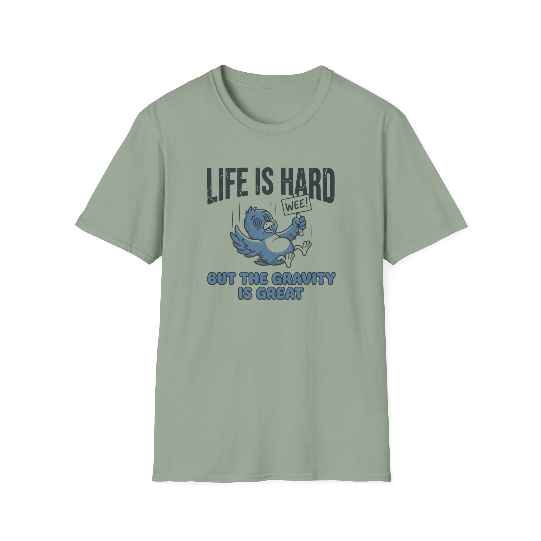 Life Is Hard T-Shirt