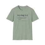 Trying Definition T-Shirt