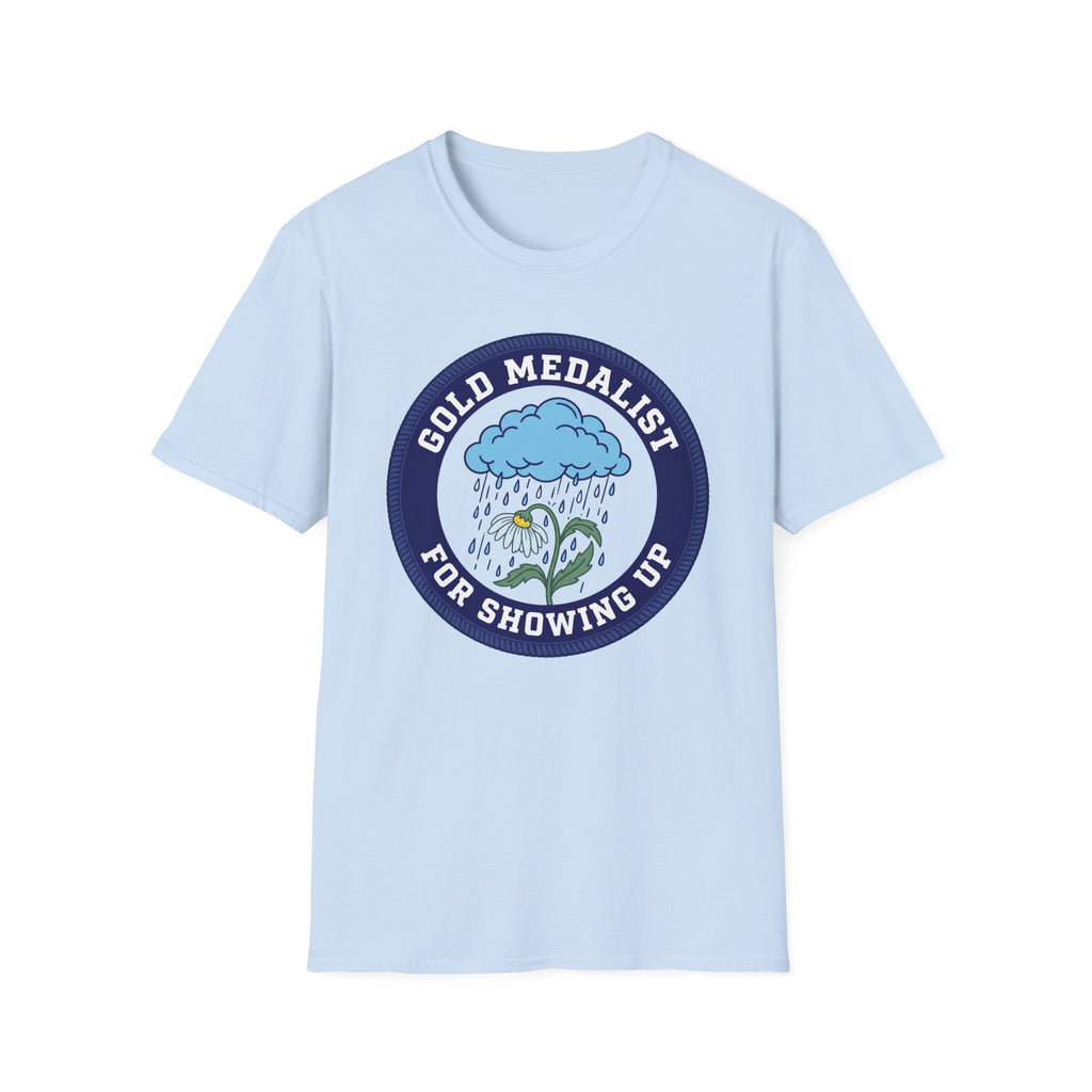 Showing Up T-Shirt