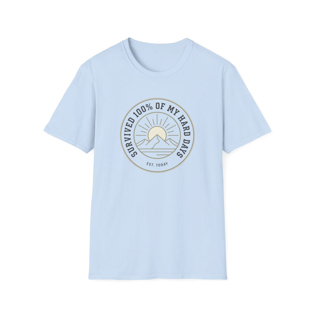 My Hard Days T-Shirt