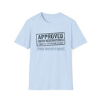 Approved With Reservations T-Shirt