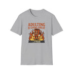 Adulting Is Great T-Shirt