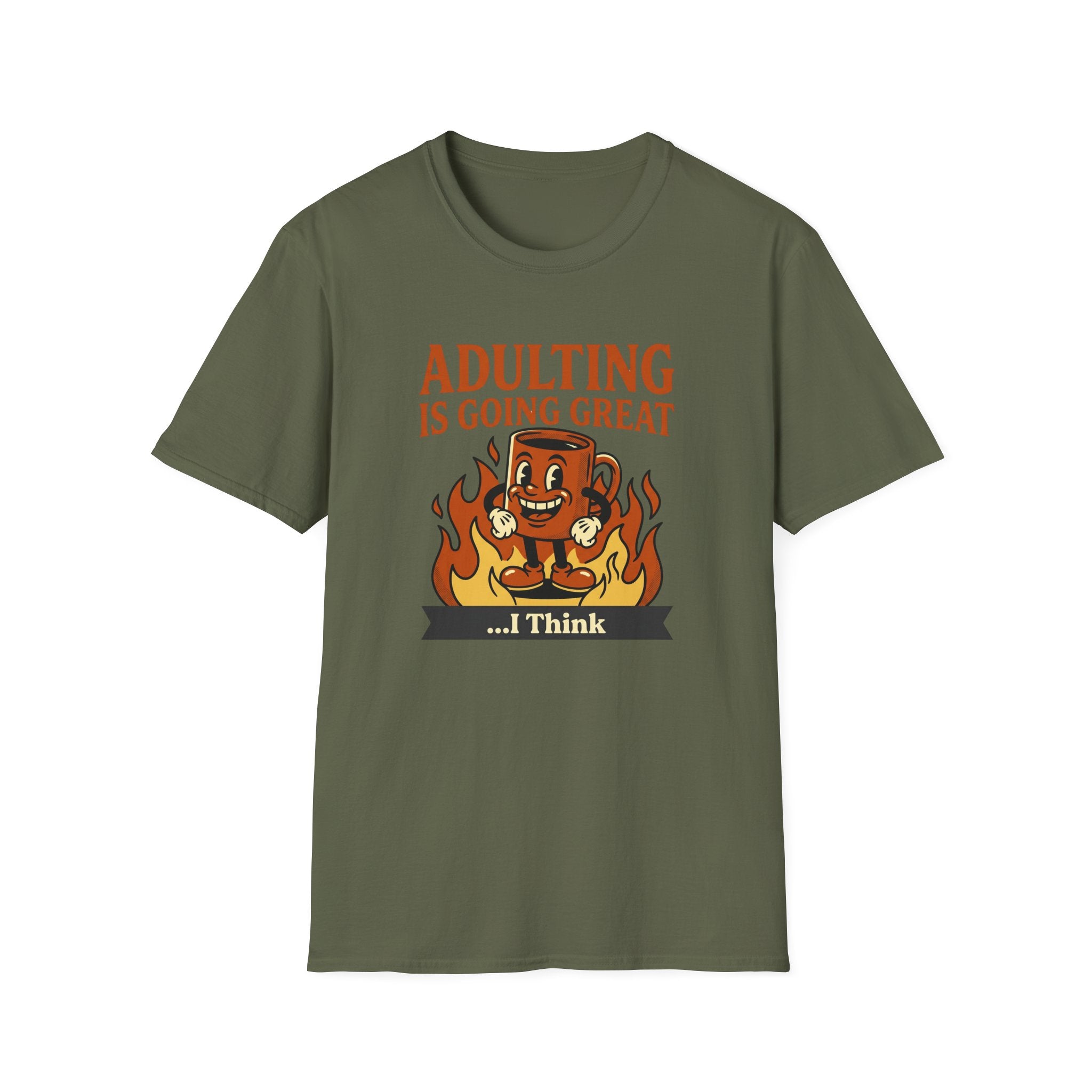 Adulting Is Great T-Shirt