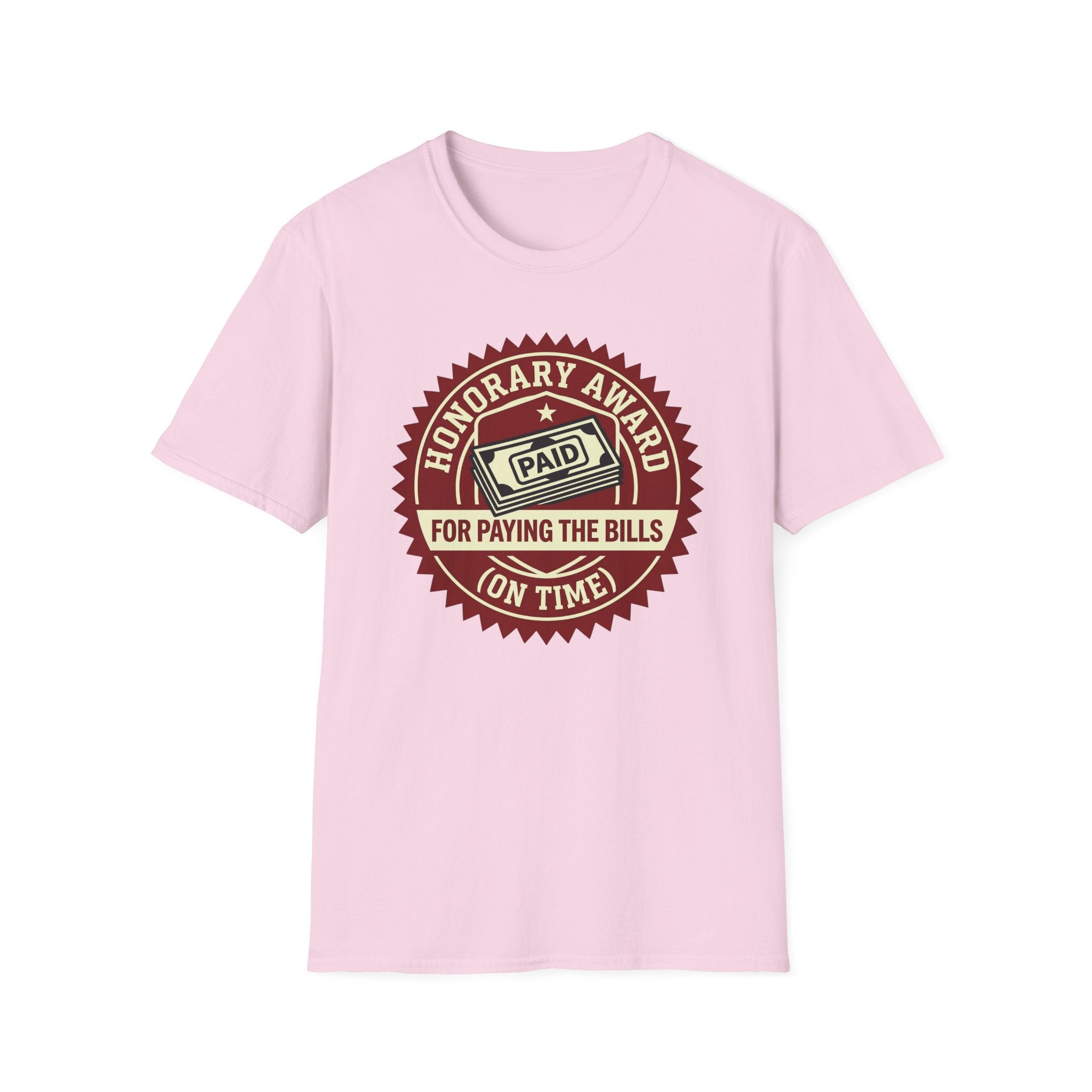 Paying The Bills T-Shirt