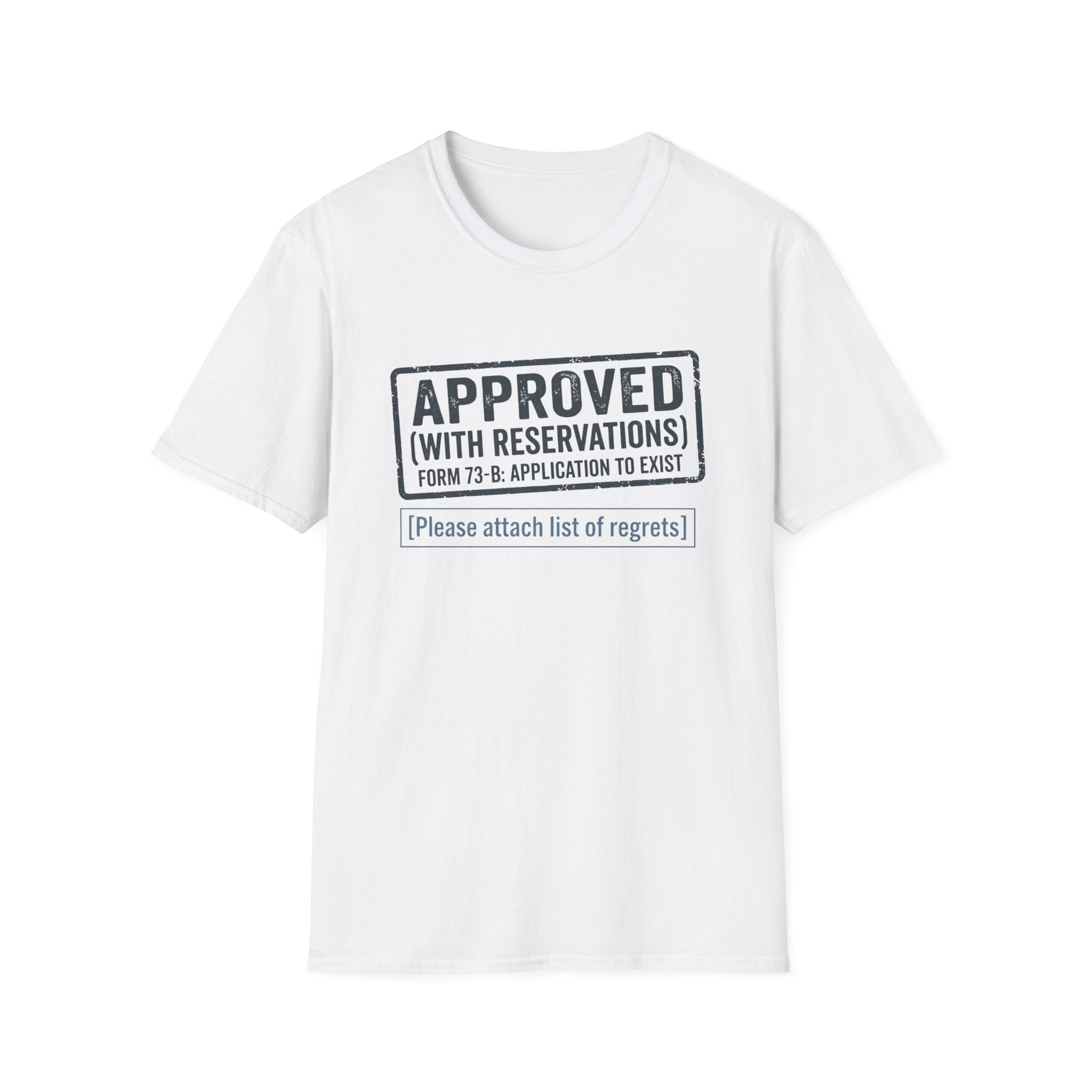 Approved With Reservations T-Shirt