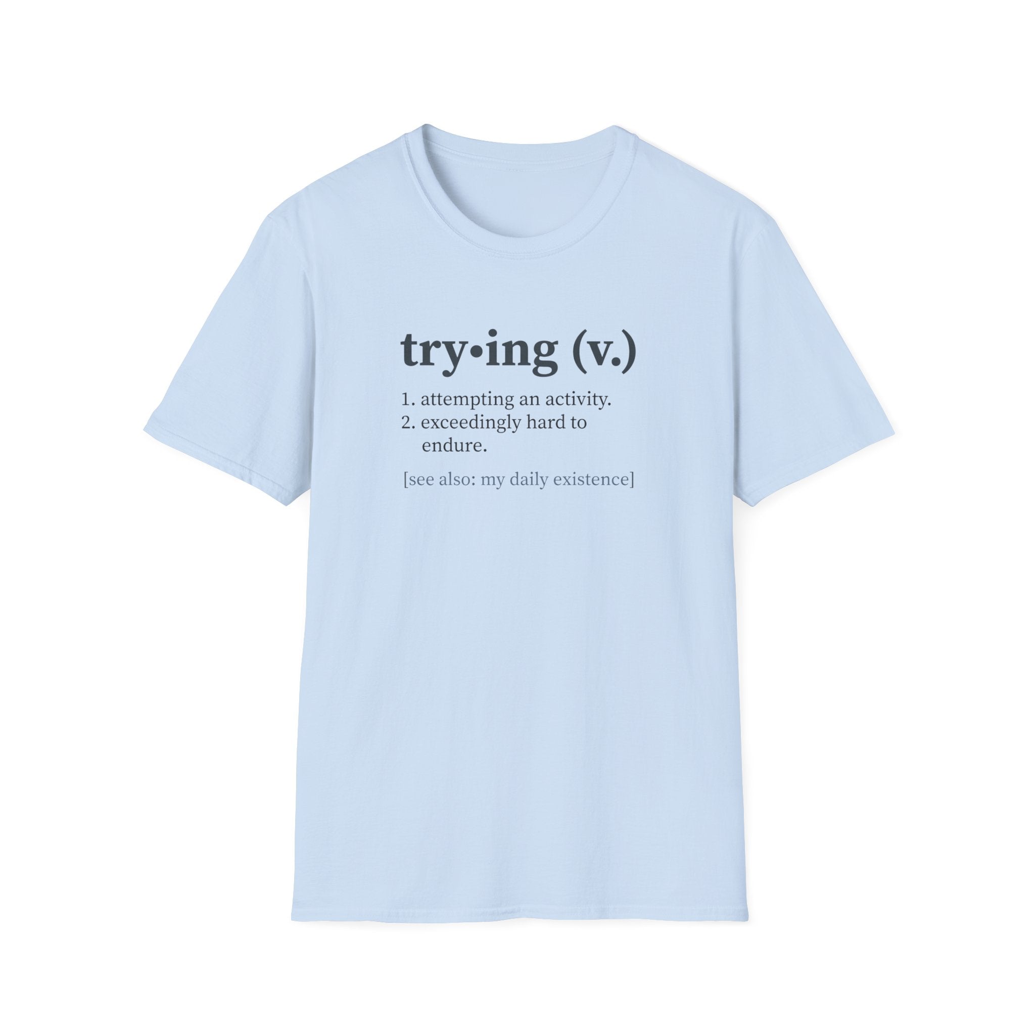 Trying Definition T-Shirt