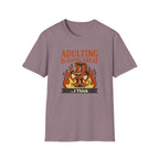 Adulting Is Great T-Shirt