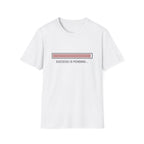 Success Is Pending T-Shirt