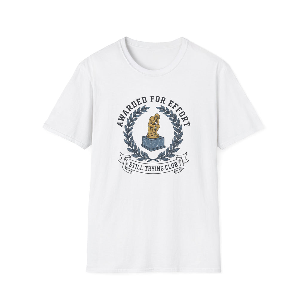 Awarded For Effort T-Shirt