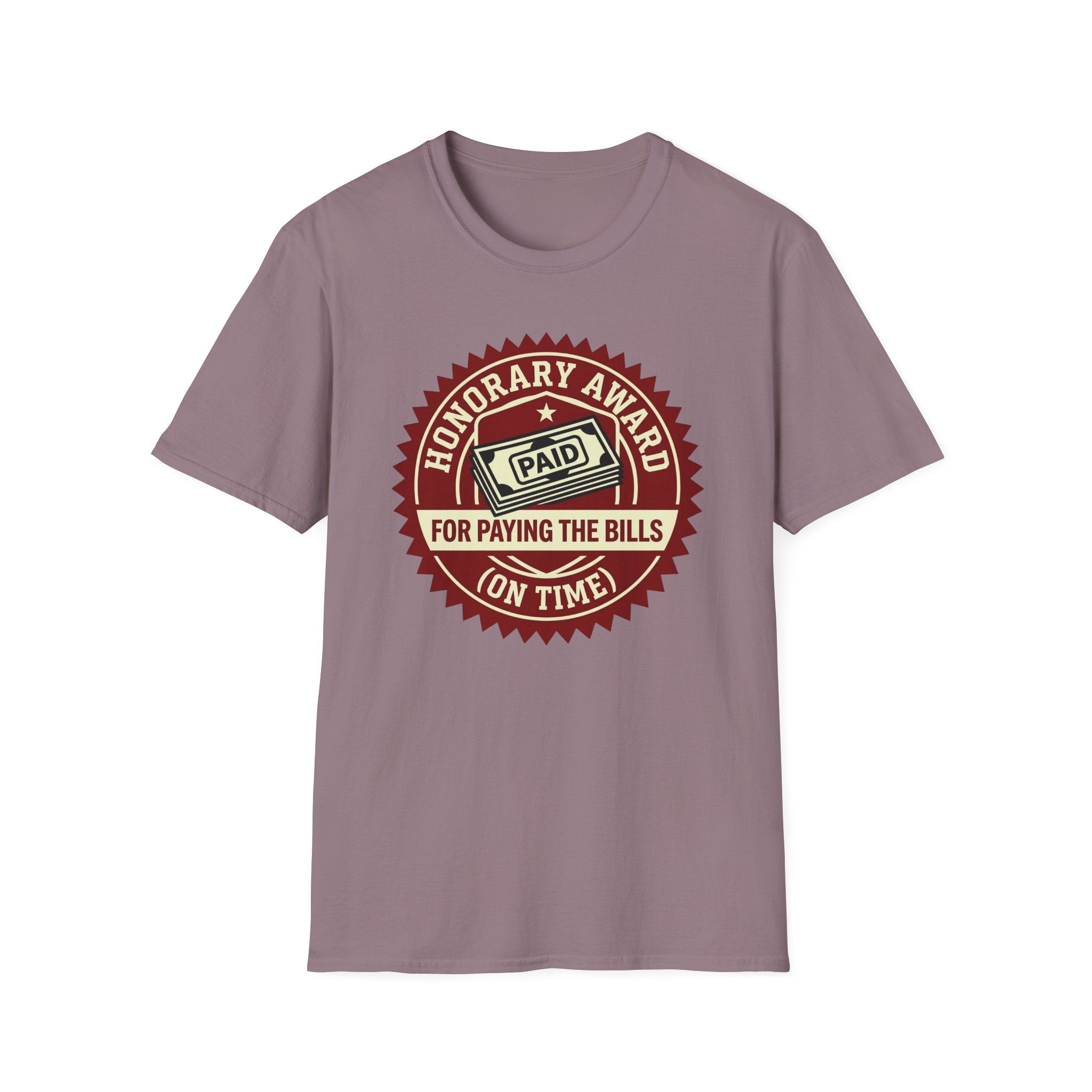 Paying The Bills T-Shirt