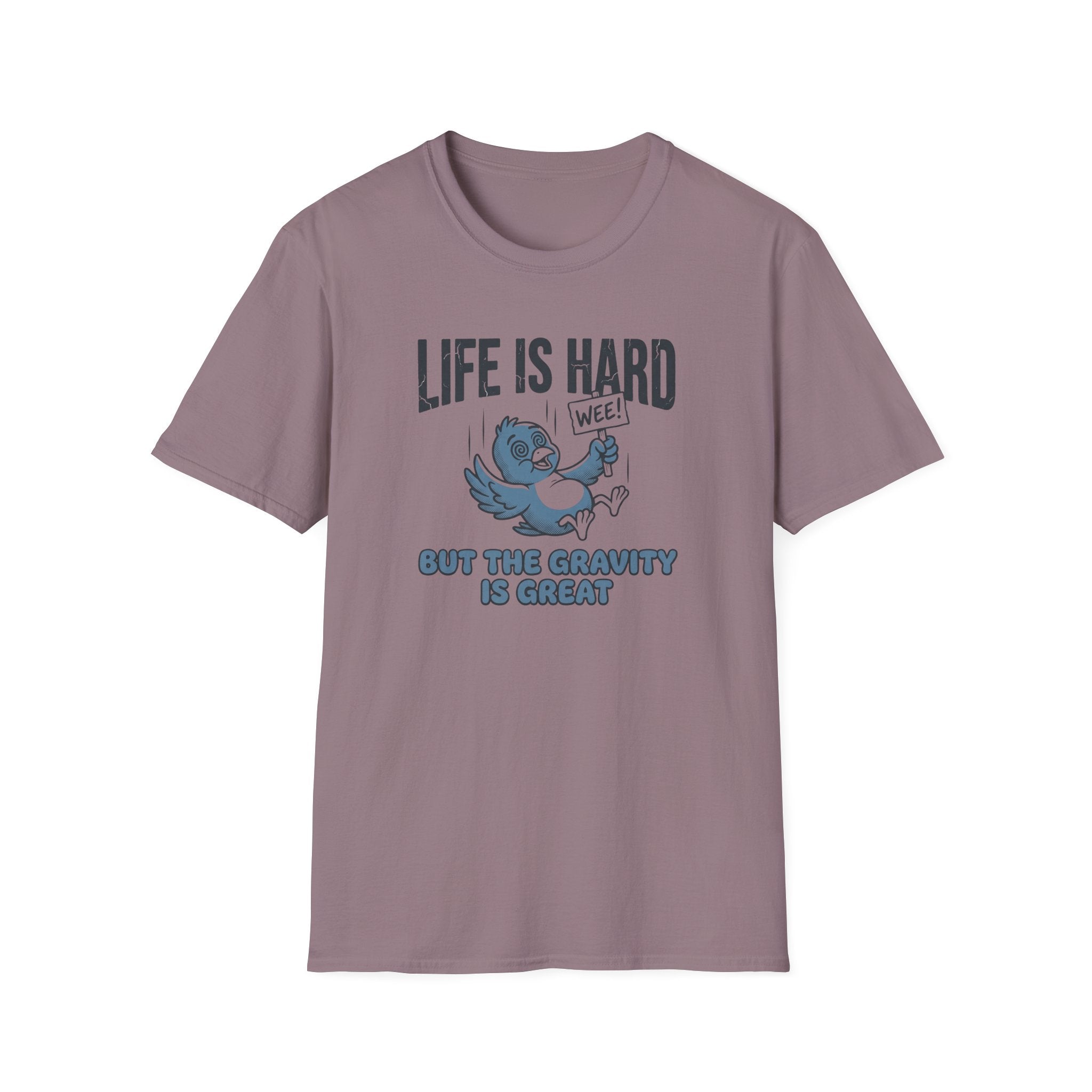 Life Is Hard T-Shirt