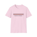 Success Is Pending T-Shirt