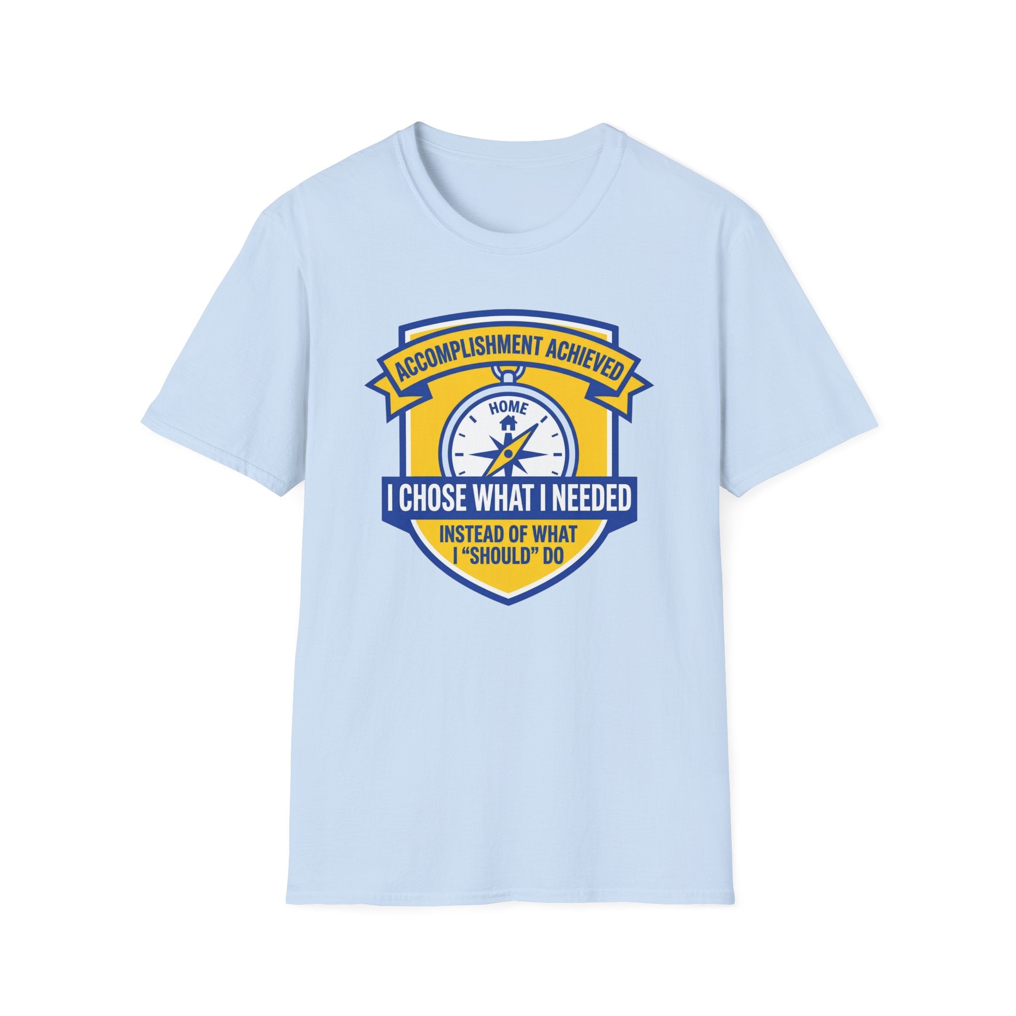 What I Needed T-Shirt