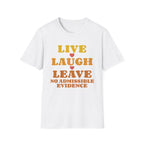 No Admissible Evidence T-Shirt