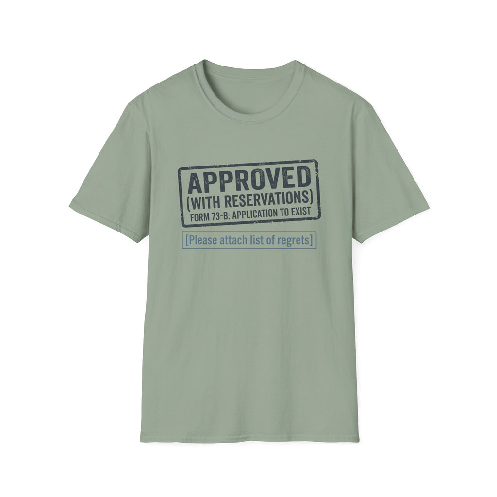 Approved With Reservations T-Shirt