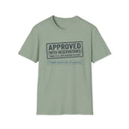 Approved With Reservations T-Shirt