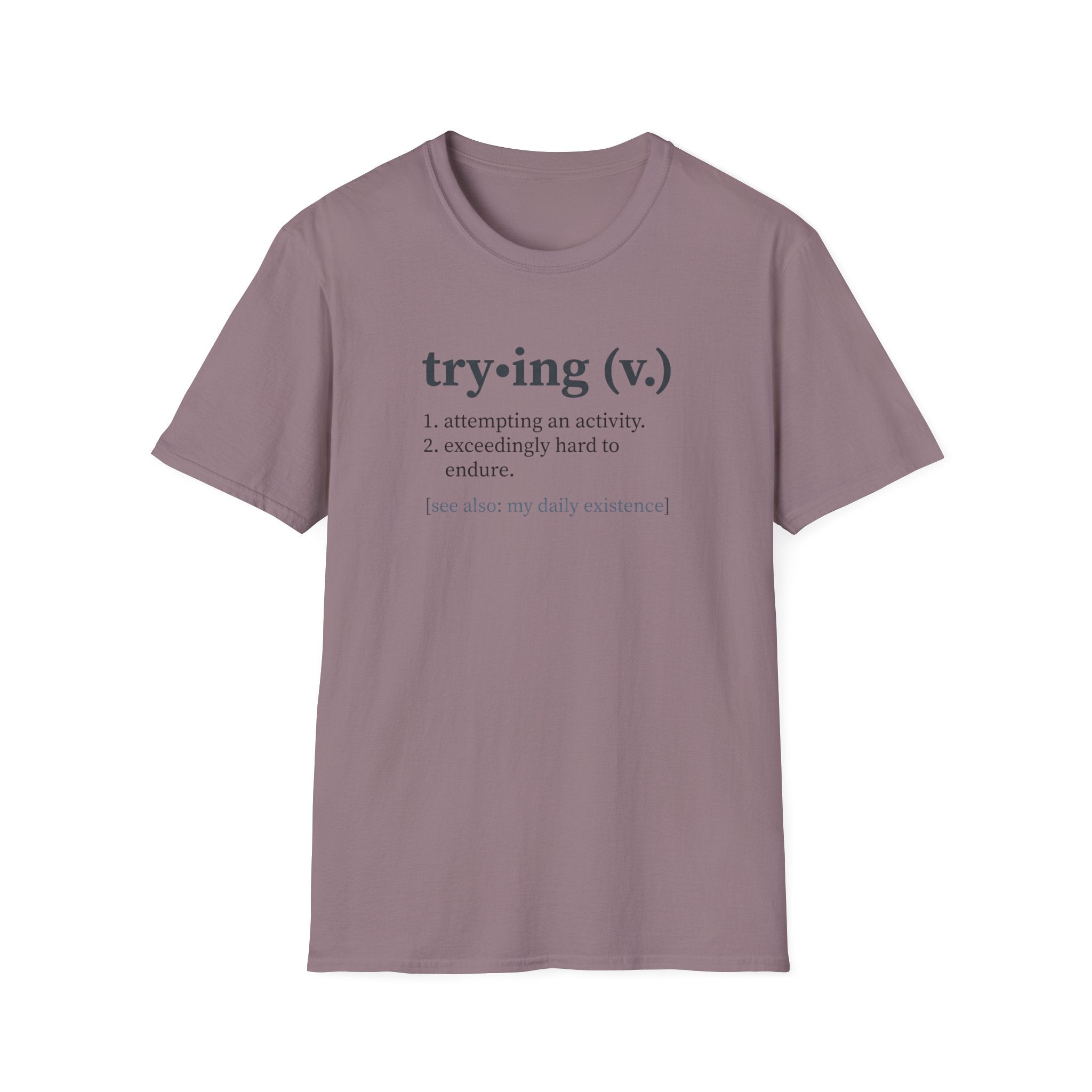 Trying Definition T-Shirt