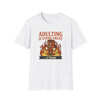 Adulting Is Great T-Shirt