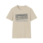 Approved With Reservations T-Shirt