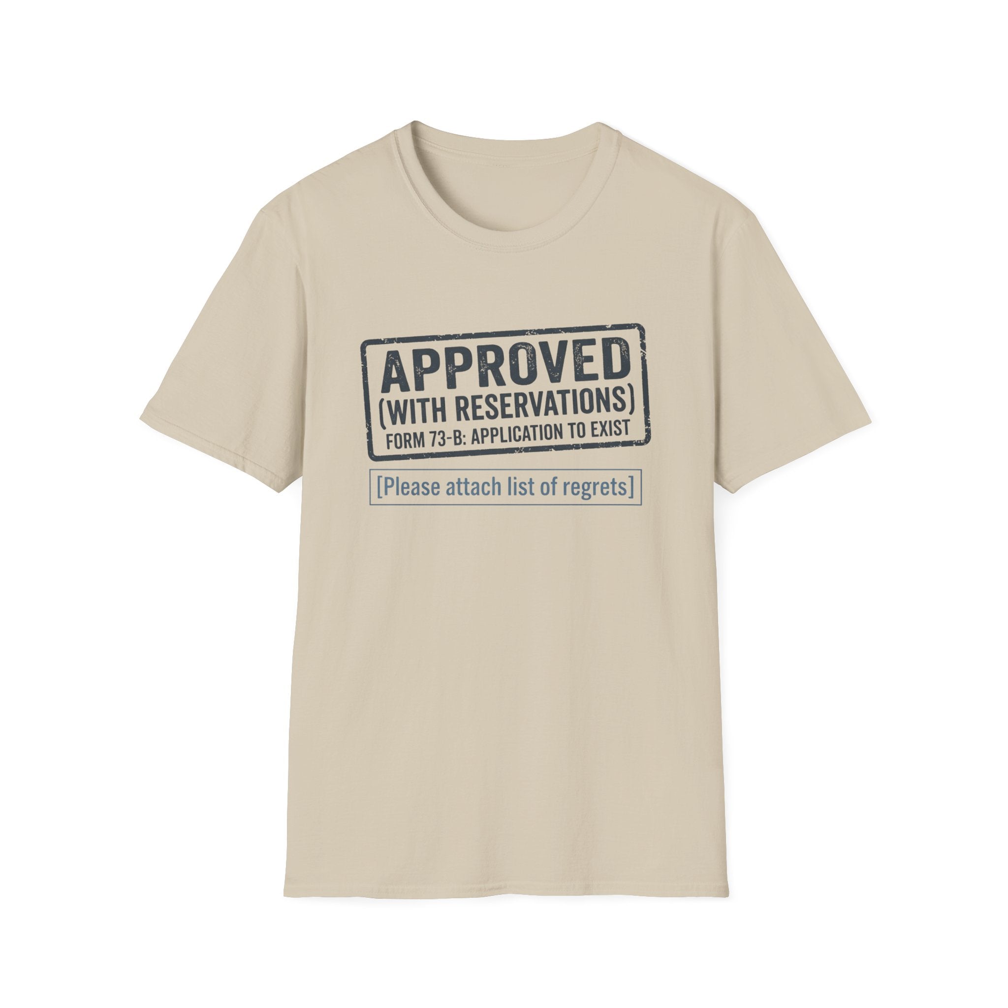 Approved With Reservations T-Shirt