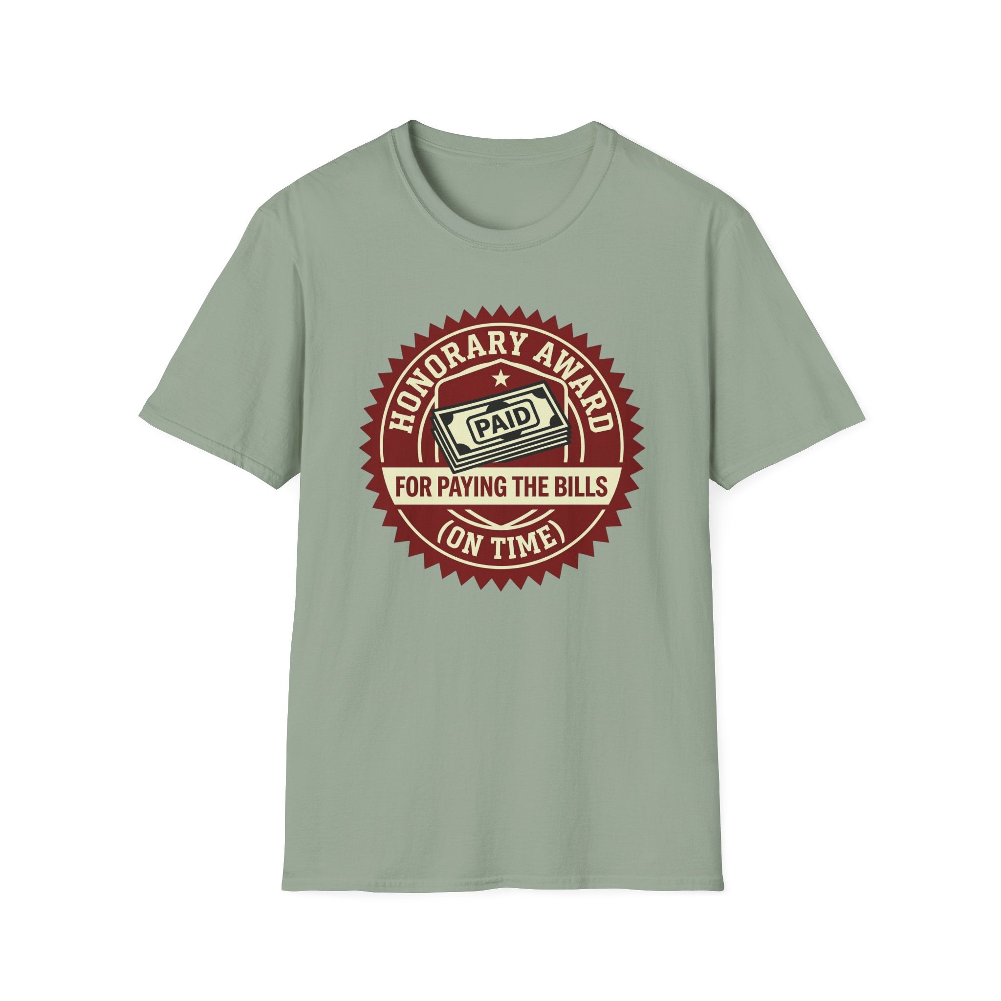 Paying The Bills T-Shirt