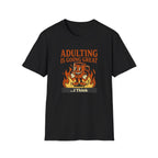 Adulting Is Great T-Shirt