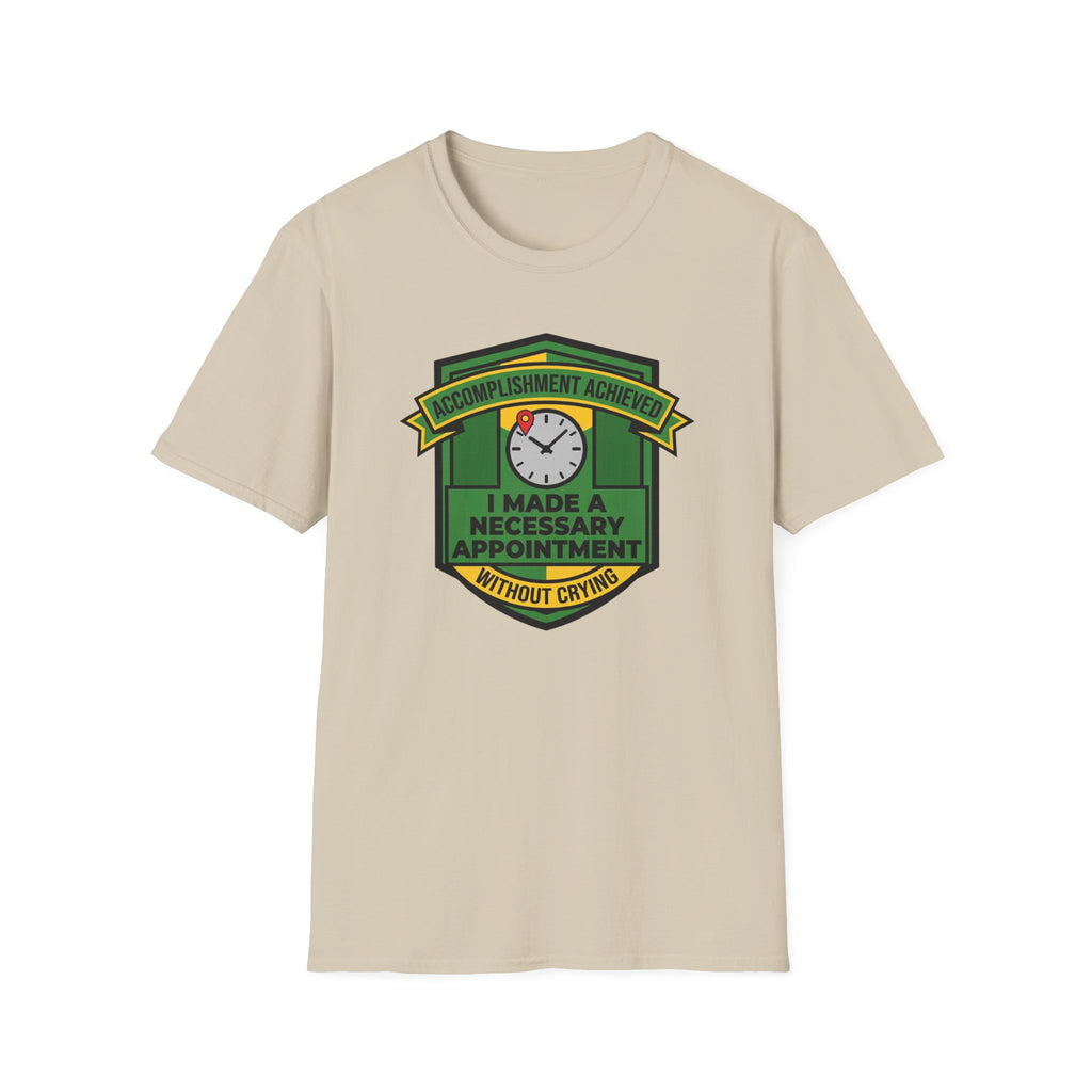 Necessary Appointment T-Shirt