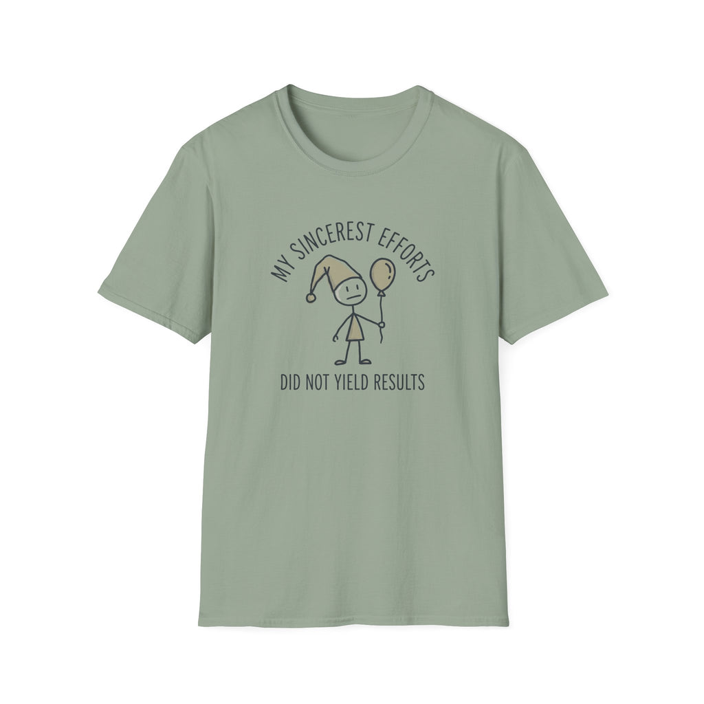 Sincerest Efforts T-Shirt