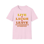 No Admissible Evidence T-Shirt