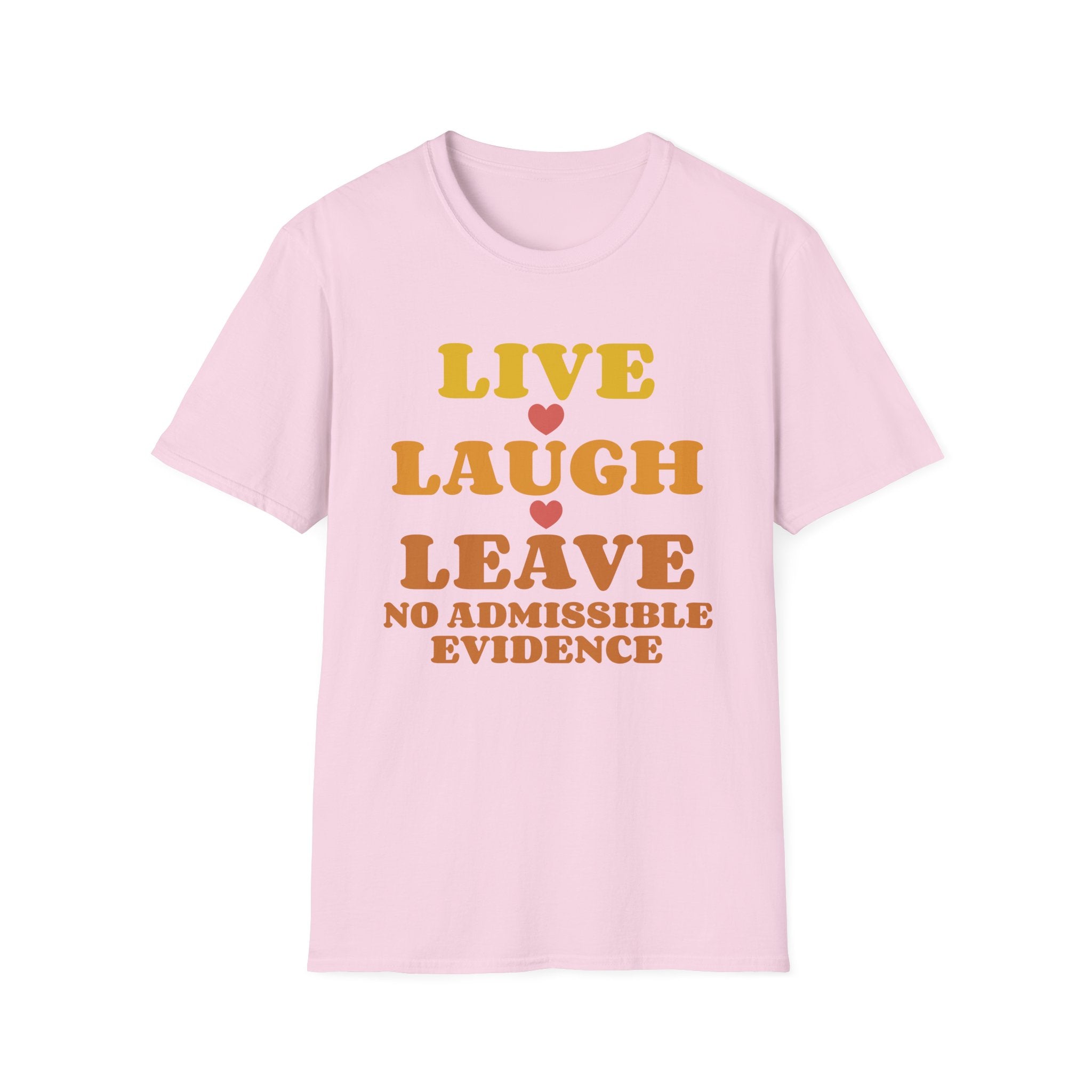 No Admissible Evidence T-Shirt