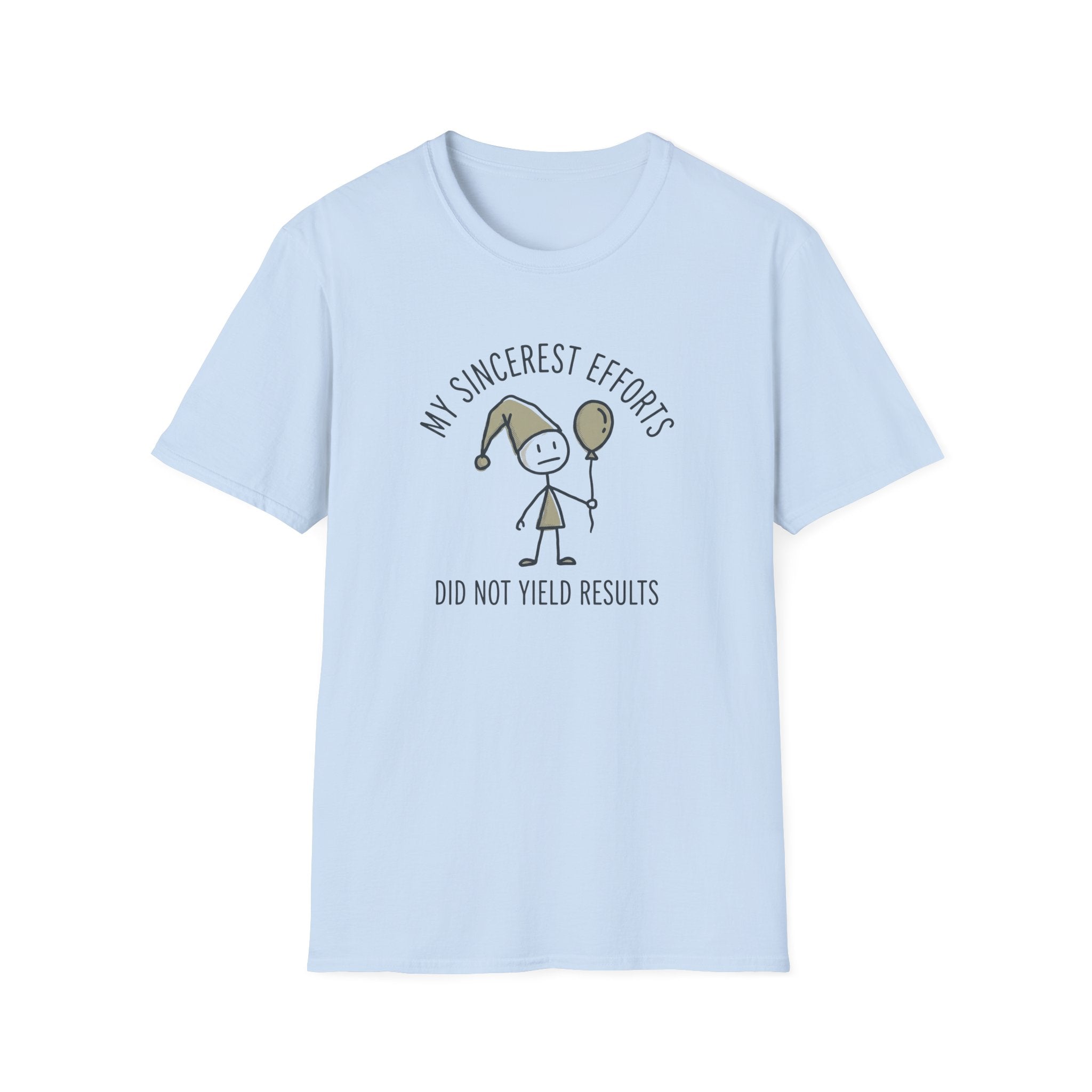 Sincerest Efforts T-Shirt