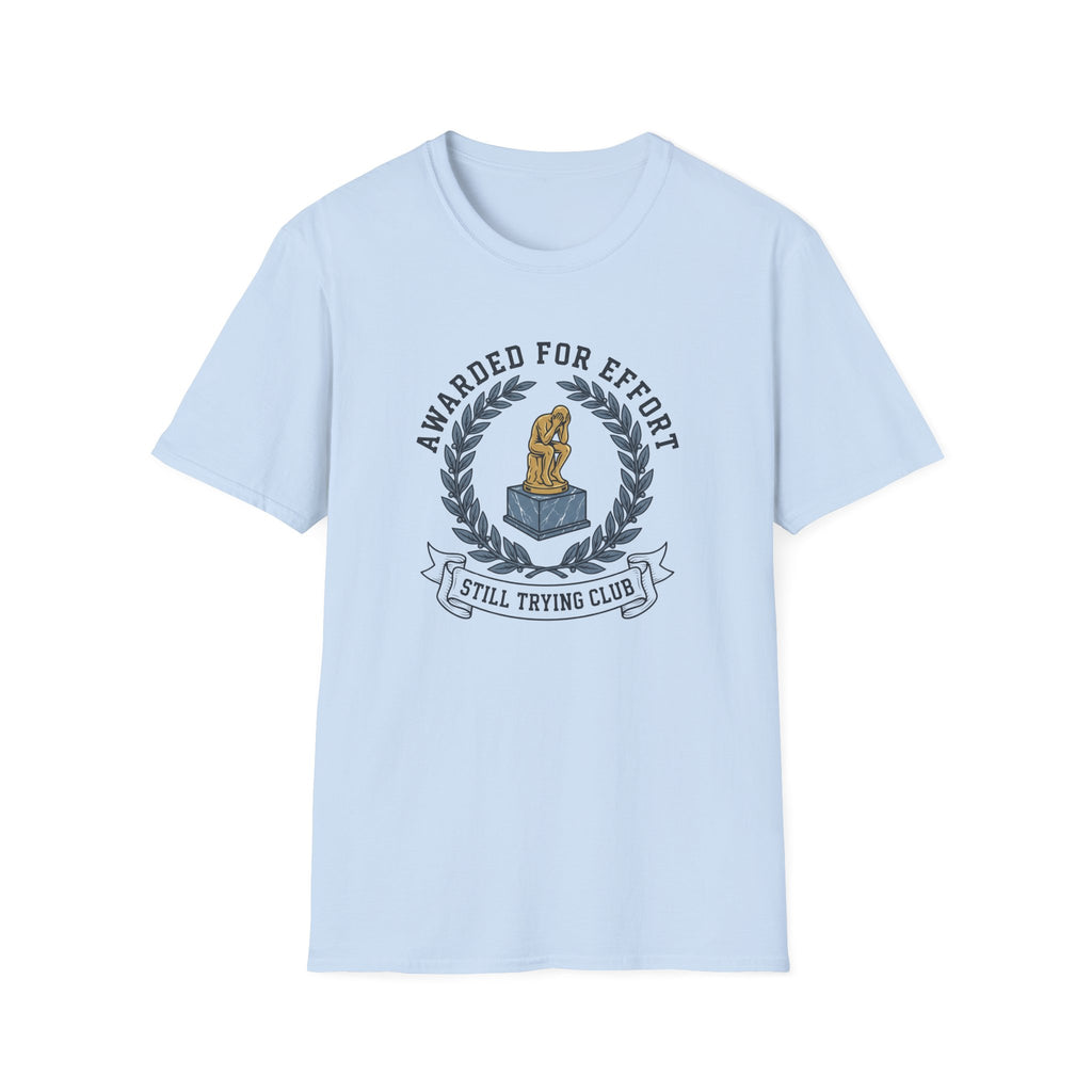 Awarded For Effort T-Shirt