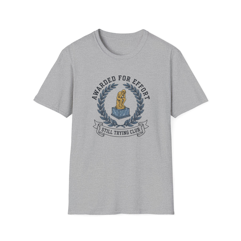 Awarded For Effort T-Shirt