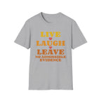 No Admissible Evidence T-Shirt