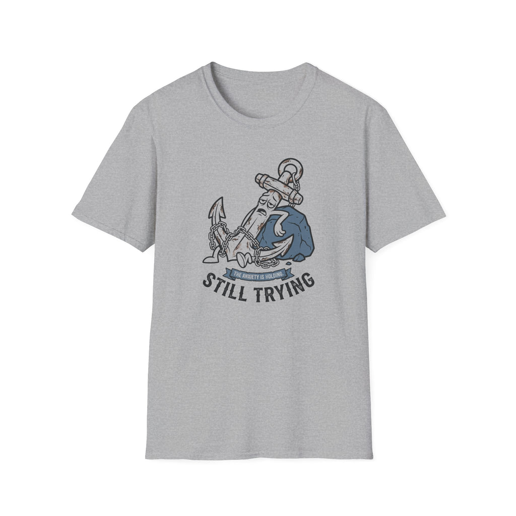 Anxiety Is Holding T-Shirt