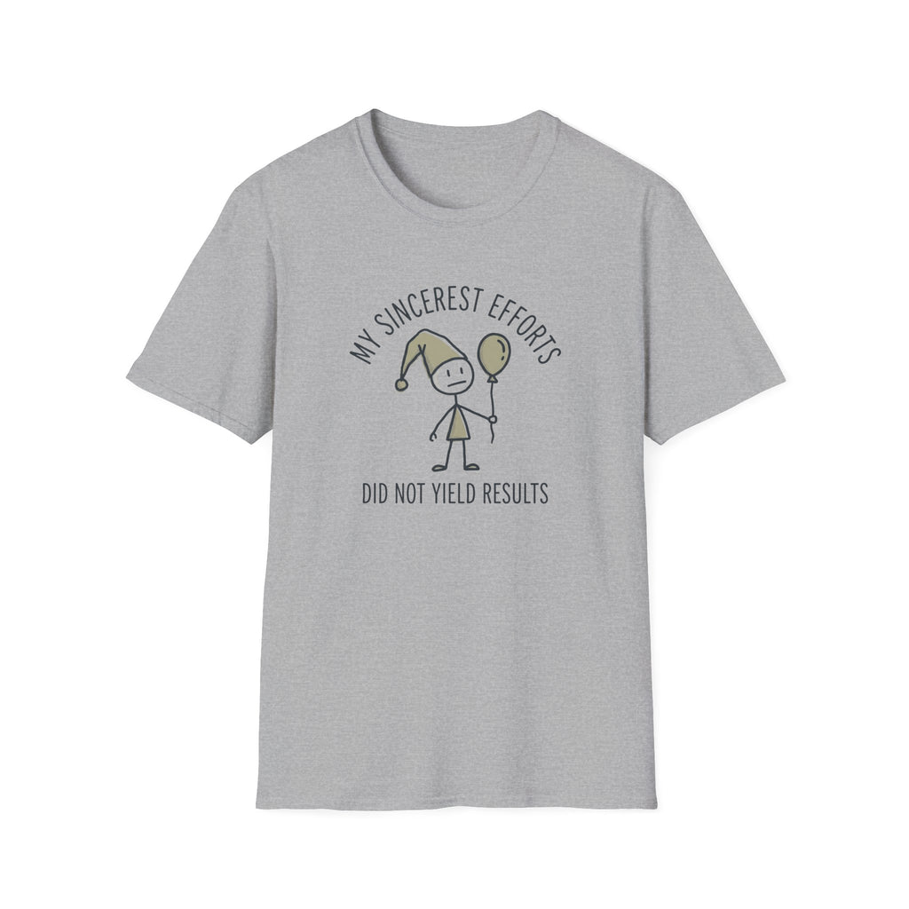 Sincerest Efforts T-Shirt