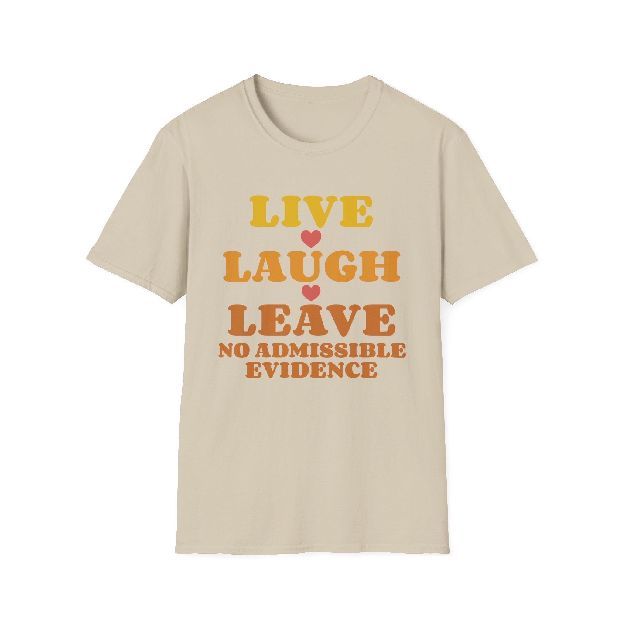 No Admissible Evidence T-Shirt