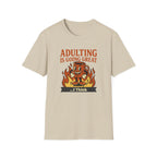 Adulting Is Great T-Shirt