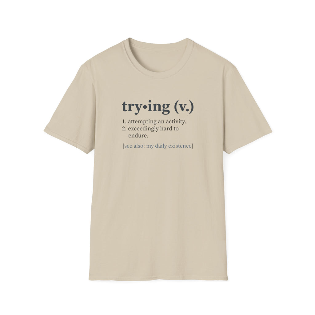 Trying Definition T-Shirt