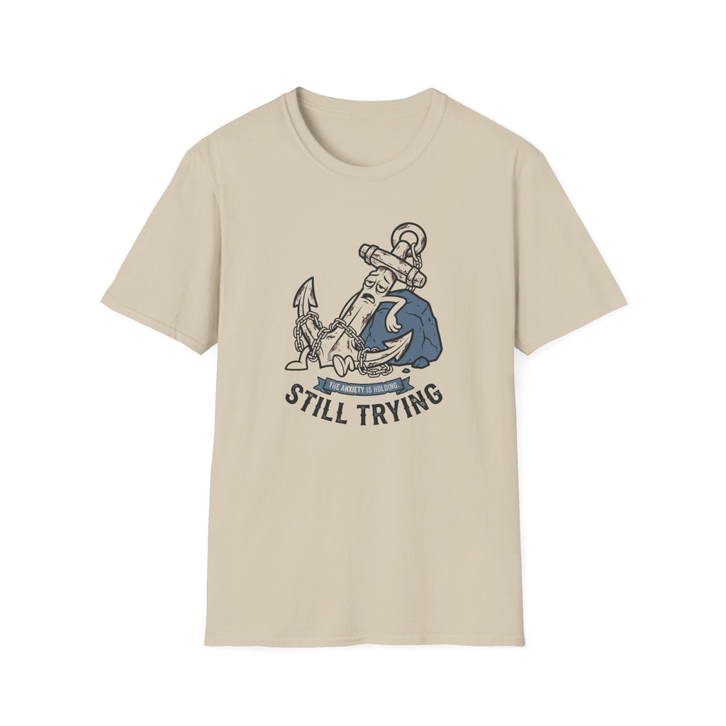 Anxiety Is Holding T-Shirt