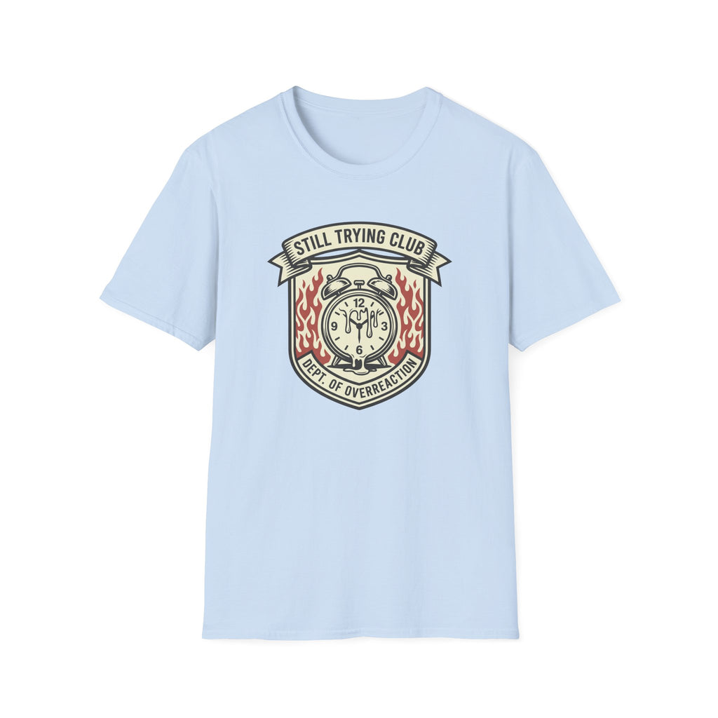 Dept Of Overreaction T-Shirt