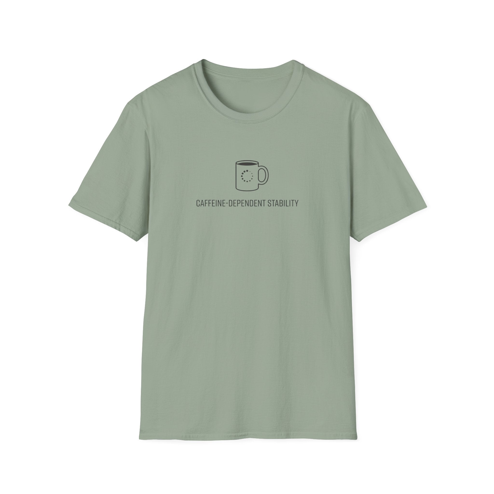 Caffeine Dependent T-Shirt